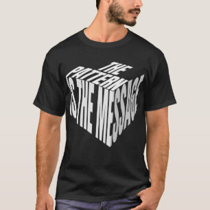 The Pattern Is The Message Thinker Design T-Shirt