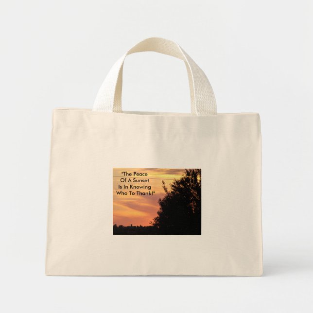 "The Peace Of A Sunset Is In Knowing Who To Tha... Mini Tote Bag (Front)