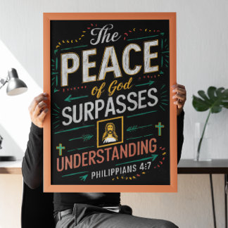 The peace of God surpasses understanding. Poster