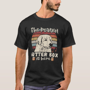 The Peanut Butter Box Is Here Great Pyrenees T-Shirt