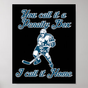 The Penalty Box Home Funny Hockey Poster