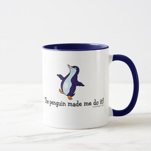 The Penguin Made Me Do it! Mug (Right)