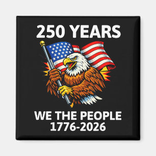 The people 1776–2026 250 years of freedom magnet