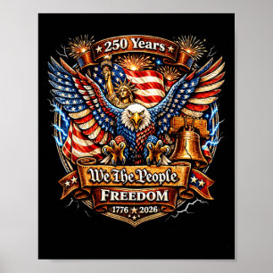 The people 250th birthday american patriotic 4th o poster