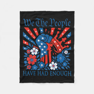 The People Have Had Enough Stars Stripes Patriotic Fleece Blanket