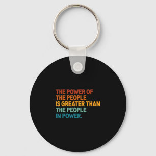 The People Of Power Is Greater Than The People In  Key Ring