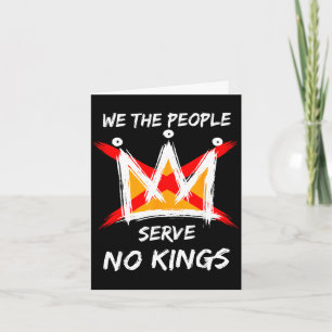 The people serve kings protest - kings in the usa card