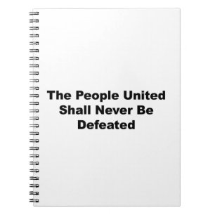 The People United Shall Never Be Defeated Spiral Notebook