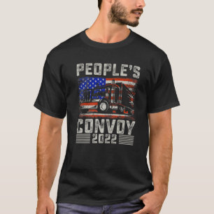 The People's Convoy 2022 America Truckers Freedom T-Shirt