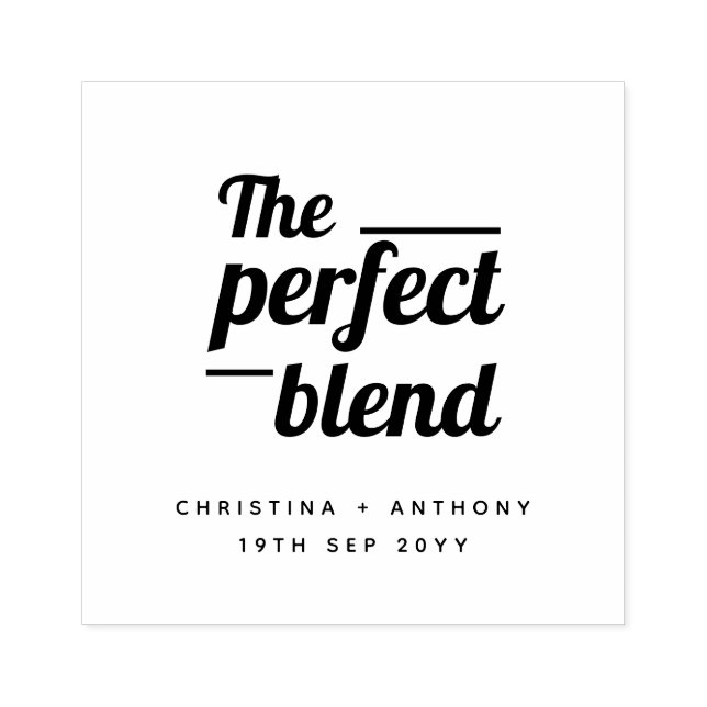 The Perfect Blend Bold Typography Wedding Stamp (Imprint)