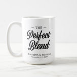 The Perfect Blend Coffee Wedding Gift Coffee Mug<br><div class="desc">The Perfect Blend. Add a fun touch of colour and unique style to your wedding or bridal shower favours. A bridal shower favour bag is a great addition to party planning. These unique bags will easily be used as a gift and can serve as a beautiful decoration at your wedding...</div>