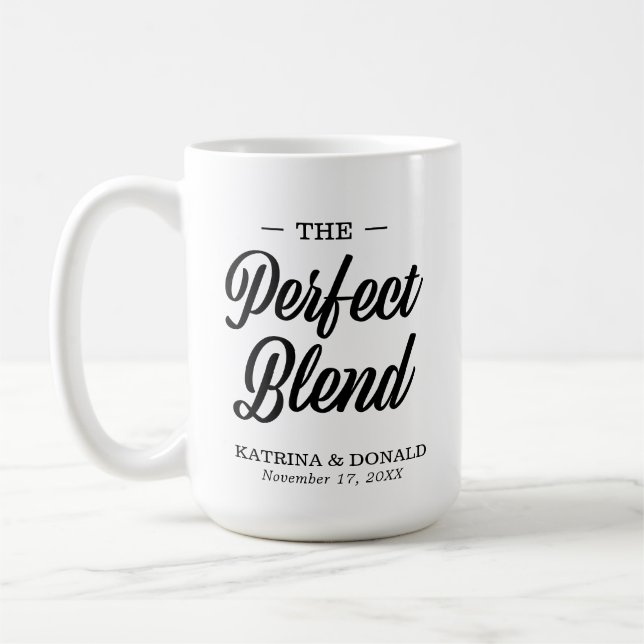 The Perfect Blend Coffee Wedding Gift Coffee Mug (Left)
