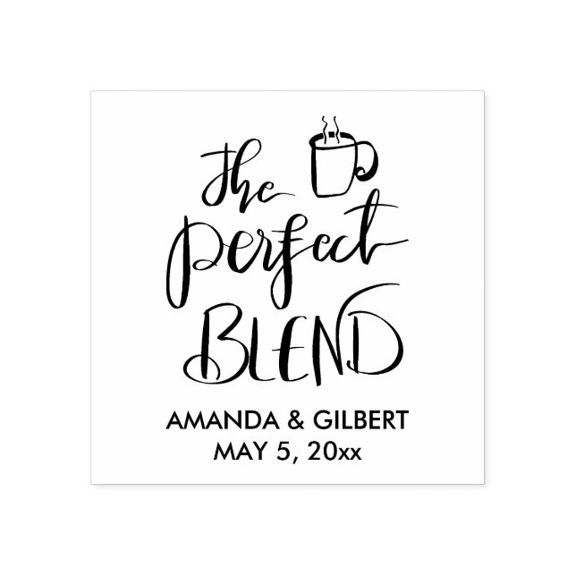 The Perfect Blend Handwritten Script Wedding Favou Rubber Stamp (Imprint)
