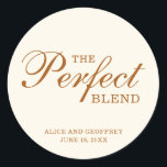 The Perfect Blend Ivory Coffee Wedding Favour Classic Round Sticker<br><div class="desc">Elegant wedding favour stickers featuring the message,  "The Perfect Blend" and your names and date in copper,  over an ivory background.  The fonts and background colours may be changed to any colours you wish.  These simple stickers add a personal touch to your favours.</div>