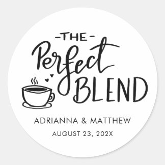 The Perfect Blend Script Coffee Wedding Favour Classic Round Sticker