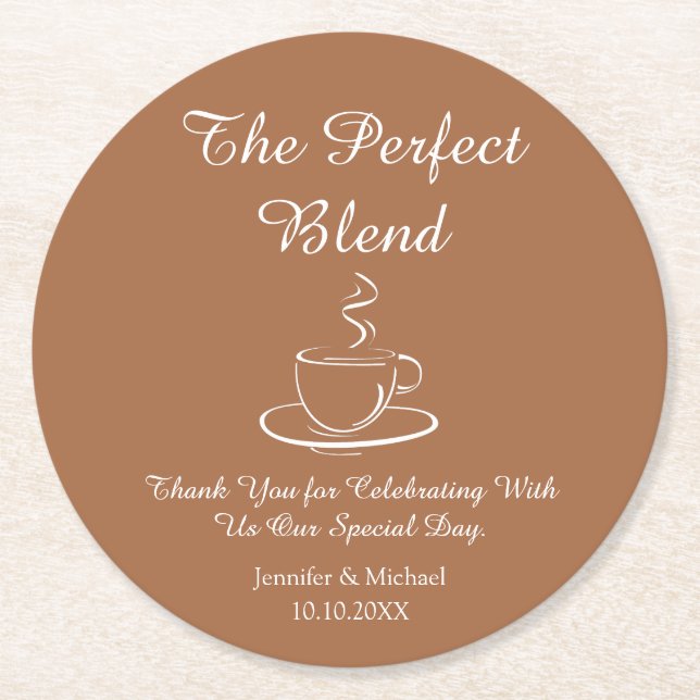 the perfect blend ,wedding thank you brown chic round paper coaster (Front)