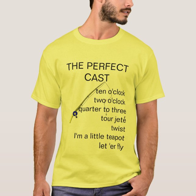 The Perfect Cast T-Shirt (Front)