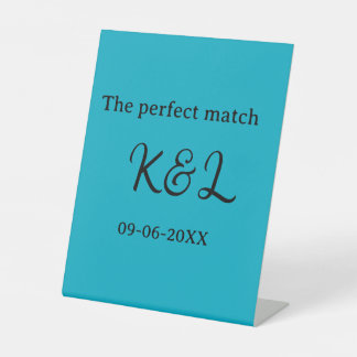 The perfect match couple name letter date blue sim pedestal sign