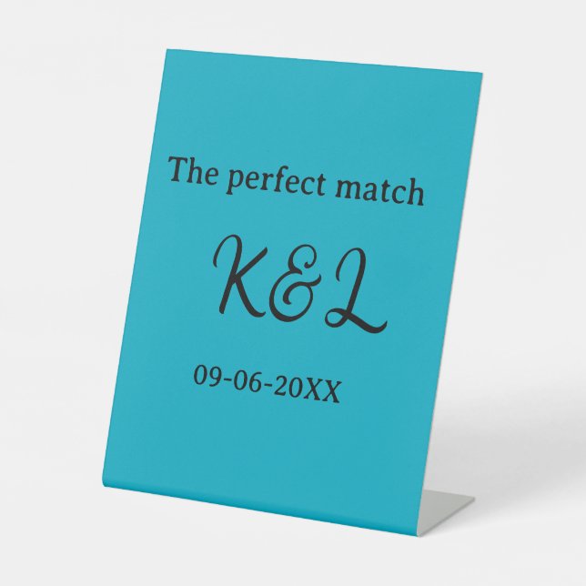 The perfect match couple name letter date blue sim pedestal sign (Front)