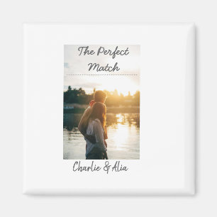 The perfect match wedding couple photo modern add  magnet