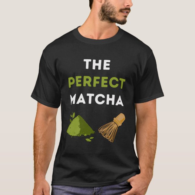 The Perfect Matcha T-Shirt (Front)