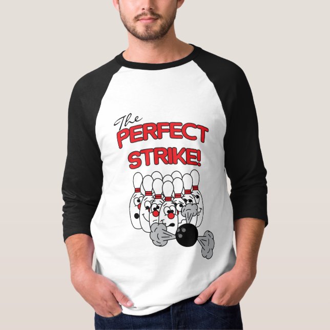 The Perfect Strike | Bowling Humour T-Shirt (Front)