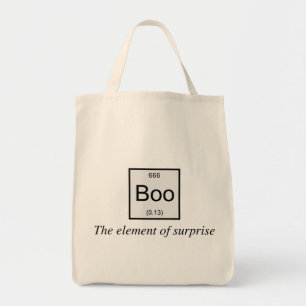 The periodic table element of surprise is Boo, Tote Bag