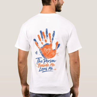 The Person Beside Me Loves Me Handprint T-Shirt