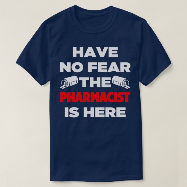 The Pharmacist T-Shirt (Design Front)