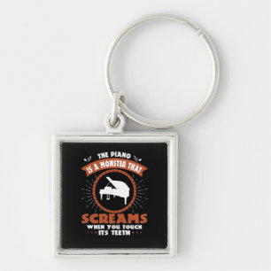 The Piano Is A Monster That Screams Key Ring
