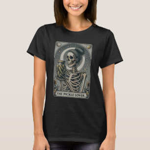 The Pickle Lover Tarot Funny Pickle Shirt, Skeleto T-Shirt