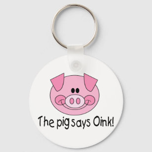 The Pig Says Oink Key Ring