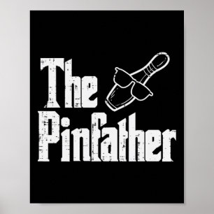 The Pinfather Bowling Dad Fathers Day Bowler Daddy Poster
