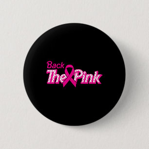 The Pink Breast Cancer Support Cancer Warrior  6 Cm Round Badge