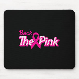 The Pink Breast Cancer Support Cancer Warrior  Mouse Pad