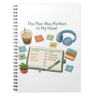 The Plan Was Perfect in My Head ADHD Desk Art Notebook