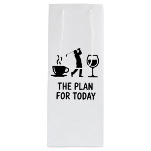 The Plane For Today Funny Golf Wine Coffee Golfer  Gift Bag