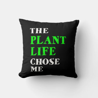 The plant life chose me cushion