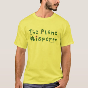 The plant whisperer T-Shirt