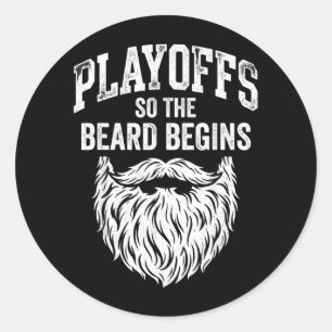 The Playoffs The Beard Begins Ice Hockey Lover Classic Round Sticker