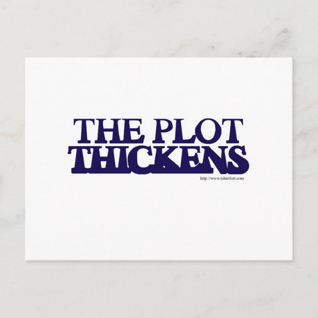 The Plot Thickens Postcard (Front)