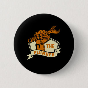 The Plumber Plumbing Profression Craft Job Gift 6 Cm Round Badge