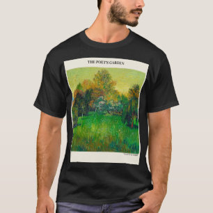 The Poets Garden By Vincent Van Gogh, Green Trees  T-Shirt