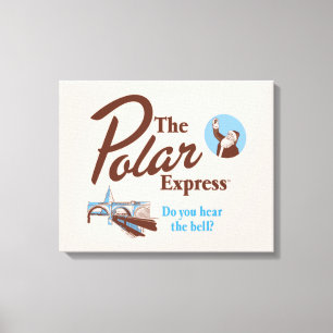 The Polar Express   "Do You Hear The Bell" Retro Canvas Print