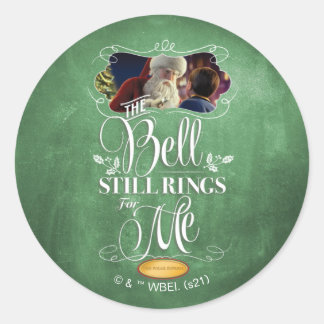 The Polar Express | "The Bell Still Rings For Me" Classic Round Sticker