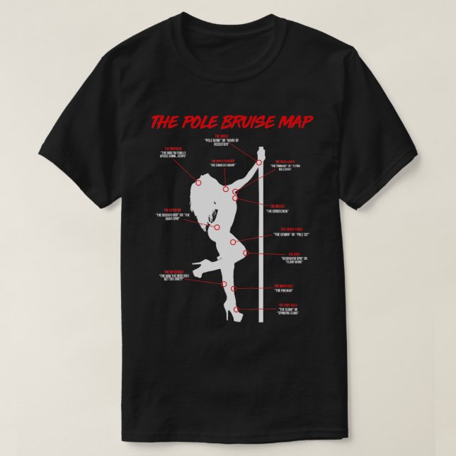 The Pole Bruise Map Dancing Practice Dance  T-Shirt (Design Front)
