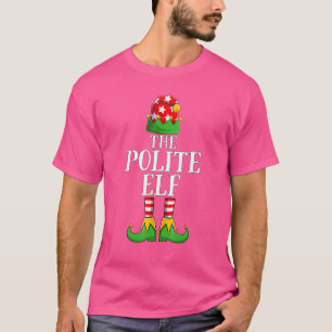 The Polite Elf Family Matching Group Christmas Paj T-Shirt