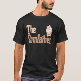 The Pomfather Pomeranian Daddy Pom Dog Lover Pomsk T-Shirt