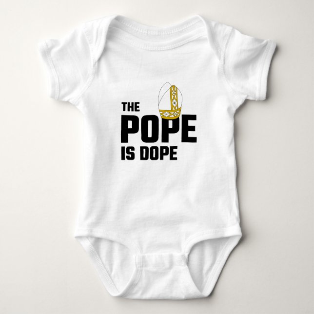 The Pope Is Dope Baby Bodysuit (Front)