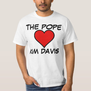 THE POPE LOVES KIM DAVIS t-shirts